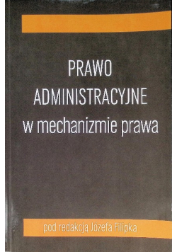Prawo administracyjne w mechanizmie prawa