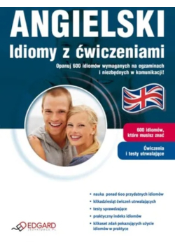 Angielski Idiomy z ćwiczeniami
