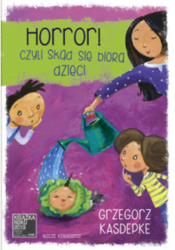 Horror, czyli skąd się biorą dzieci