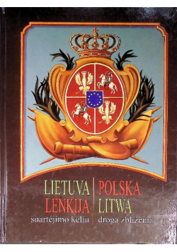 Polska Litwa droga zbliżenia
