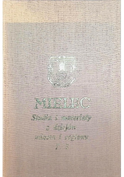 Mielec Studia i materiały z dziejów miasta i regionu Tom 3