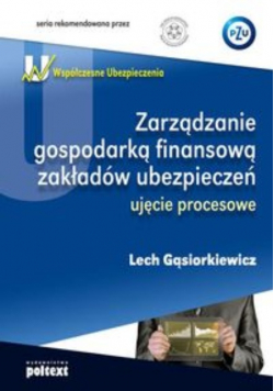 Współczesne ubezpieczenia Zarządzanie gospodarką finansową