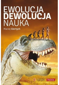 Ewolucja, dewolucja, nauka