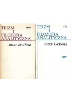 Teizm i filozofia analityczna Tom I i II
