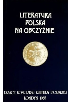 Literatura polska na obczyźnie Tom 5
