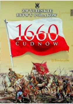 Zwycięskie bitwy Polaków Tom 19 Cudnów 1660