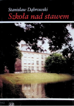 Szkoła nad stawem