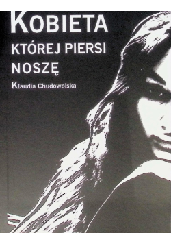 Kobieta której piersi noszę