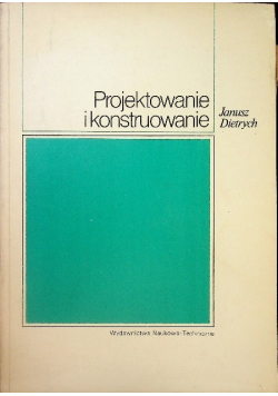 Projektowanie i konstruowanie