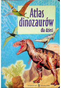 Atlas dinozaurów dla dzieci