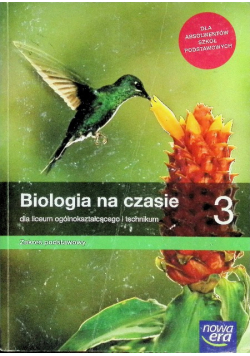Biologia na czasie 3 Podręcznik dla liceum ogólnokształcącego i technikum Zakres podstawowy
