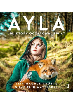 Ayla Lis który oczarował świat