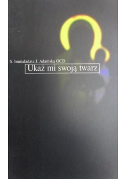 Ukaż mi swoją twarz