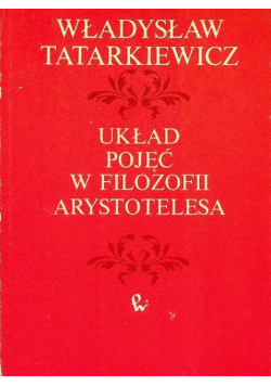 Układ pojęć w filozofii Arystotelesa