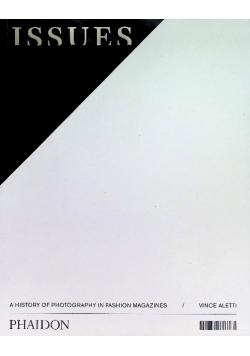Issues: A History of Photography in Fashion Magazines