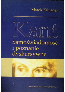 Kant. Samoświadomość i poznanie dyskursywne