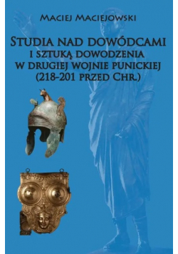 Studia nad dowódcami i sztuką dowodzenia w drugiej wojnie punickiej