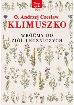 Wróćmy do ziół leczniczych
