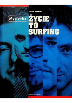Myslovitz Życie to surfing