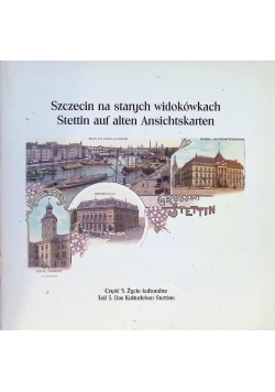 Szczecin Na Starych Widokówkach Część 5 Życie kulturalne