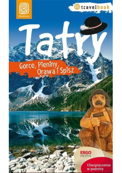 Travelbook - Tatry, Gorce, Pieniny, Orawa i Spisz