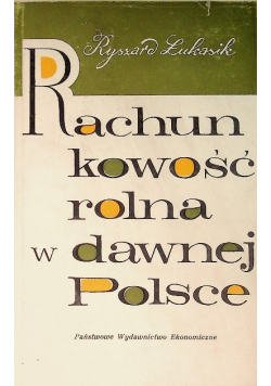 Rachunkowość rolna w dawnej Polsce