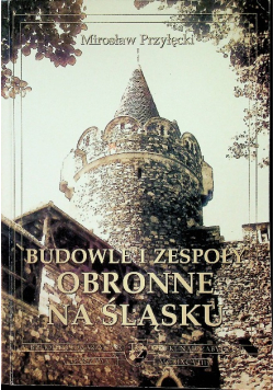 Budowle i zespoły obronne na Śląsku