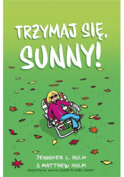 Trzymaj się, Sunny!