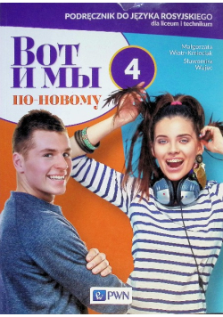 Wot i my po-nowomu Klasa 4 Podręcznik dla liceum i technikum