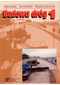 Budowa dróg Tom 1