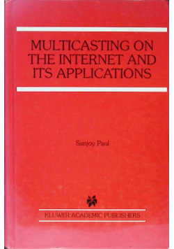 Multicasting on the Internet and its Applications