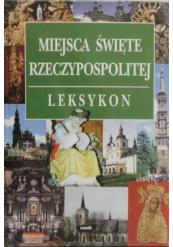 Miejsca święte Rzeczypospolitej. Leksykon