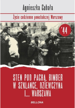 Życie codzienne powstańczej Warszawy