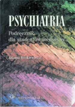 Psychiatria. Podręcznik dla studentów medycyny