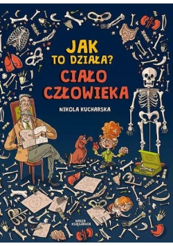 Jak to działa Ciało człowieka