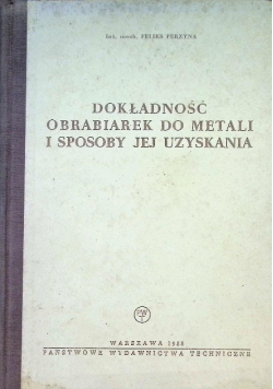 Dokładność obrabiarek do metali i sposoby jej uzyskania