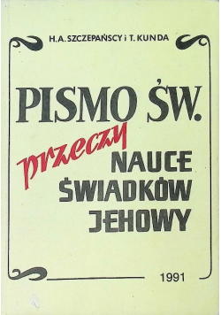 Pismo Św. przeczy nauce świadków Jehowy