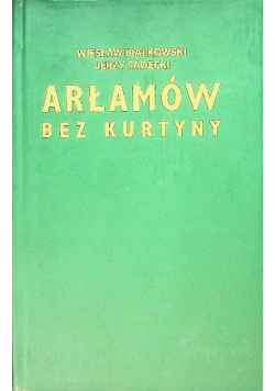 ARŁAMÓW BEZ KURTYNY Białkowski Sadecki