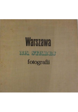 Warszawa na starej fotografii
