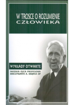 W trosce o rozumienie człowieka