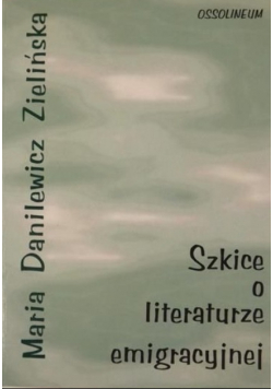 Szkice o literaturze emigracyjnej półwiecza 1939-1989