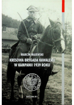 Kresowa Brygada Kawalerii w kampanii 1939 roku