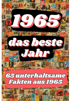 1965 - das beste Jahr