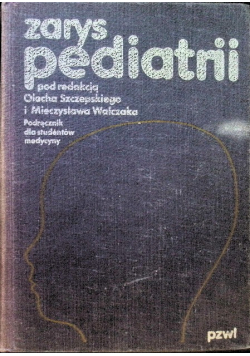 Zarys pediatrii Podręcznik dla studentów medycyny