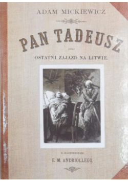 Pan Tadeusz czyli ostatni Zajazd na Litwie