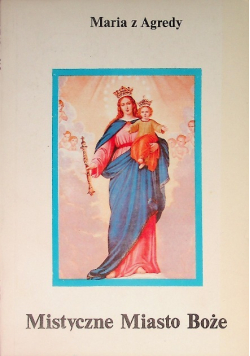 Mistyczne miasto Boże