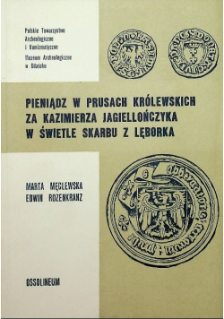 Pieniądz w Prusach Królewskich za Kazimierza Jagiellończyka