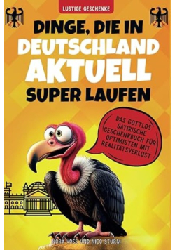 Dinge, die in Deutschland aktuell super laufen