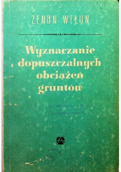 Wyznaczanie dopuszczalnych obciążeń gruntów