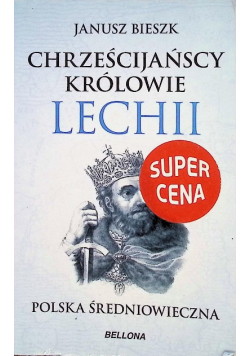 Chrześcijańscy królowie Lechii